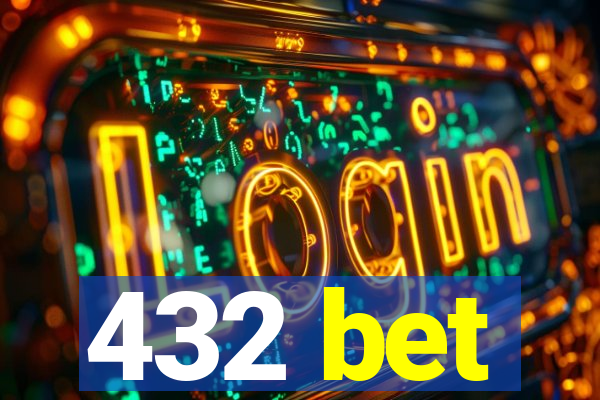 432 bet